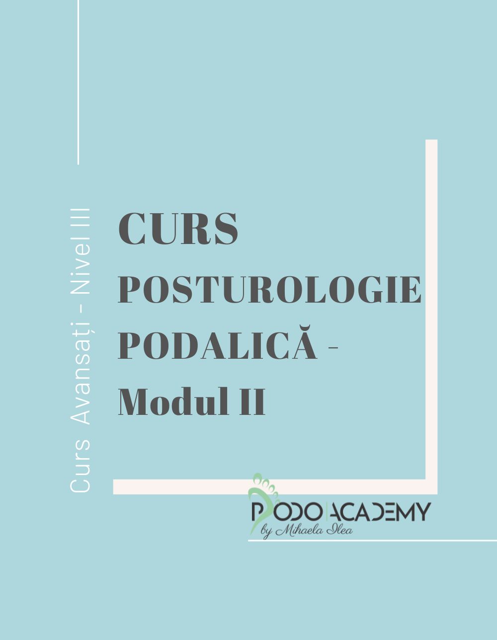 CURS POSTUROLOGIE PODALICA – Modul II