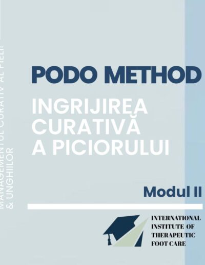 TEHNICI AVANSATE IN MANAGEMENTUL CURATIV AL PIELII & UNGHIILOR –  Modulul II